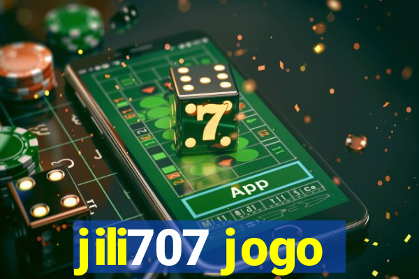 jili707 jogo